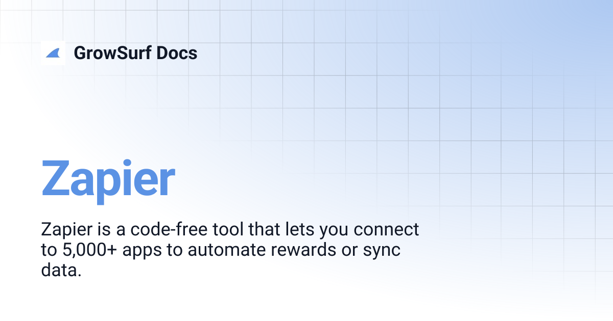 Zapier | GrowSurf Docs