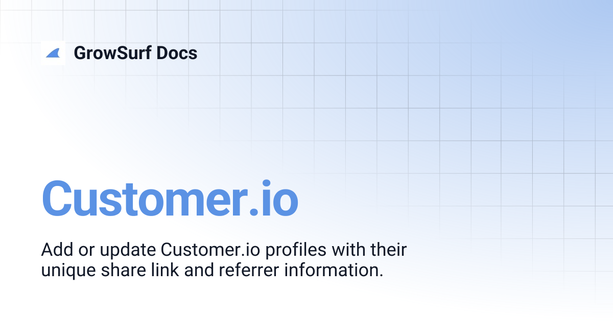 Customer.io | GrowSurf Docs