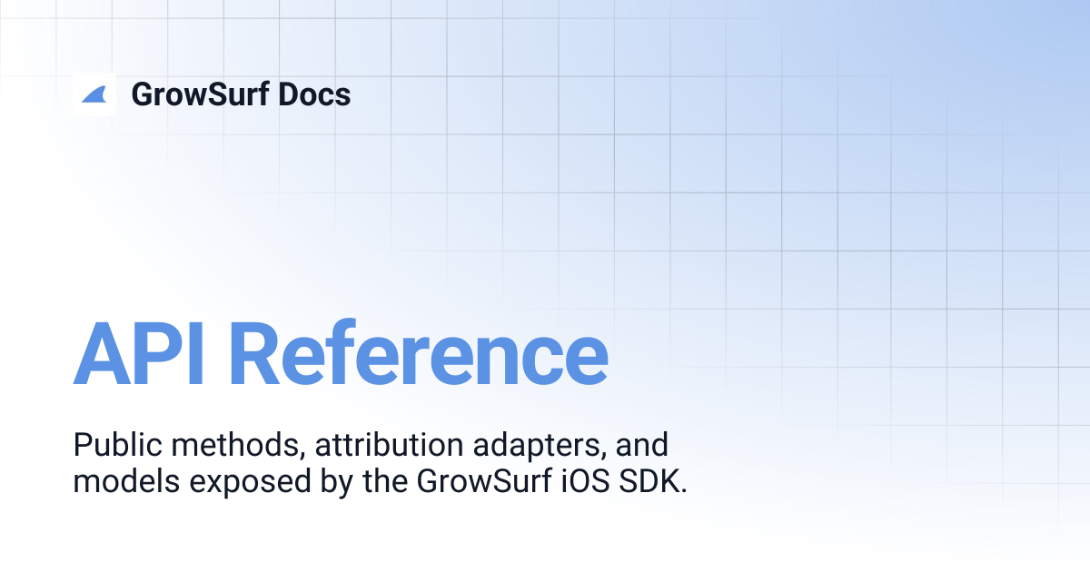 API Reference | GrowSurf Docs