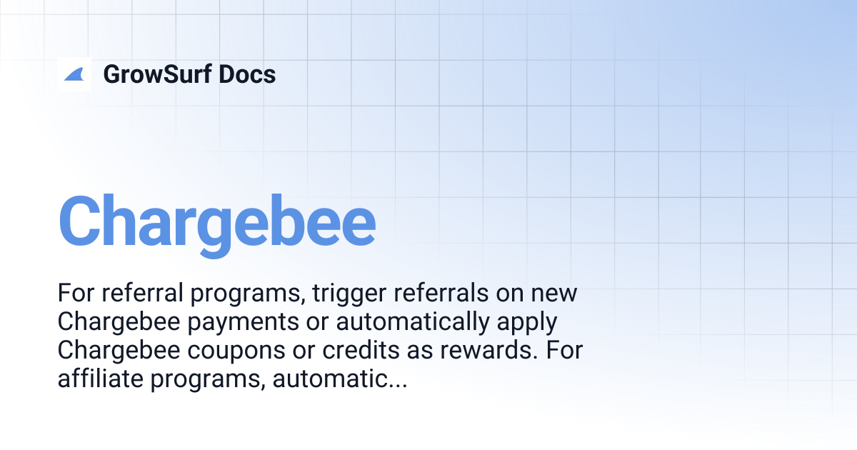 Chargebee | GrowSurf Docs
